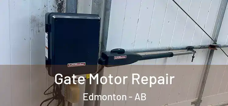 Gate Motor Repair Edmonton - AB