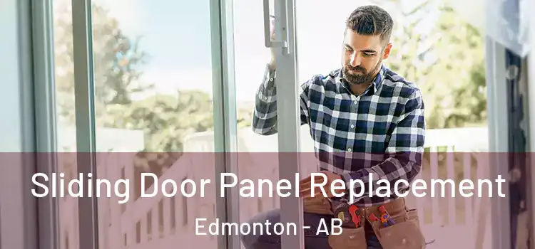  Sliding Door Panel Replacement Edmonton - AB